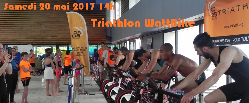 Annonce Triathlon WattBike ACBB 2017